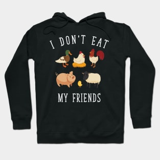 I don't eat my friends Hoodie